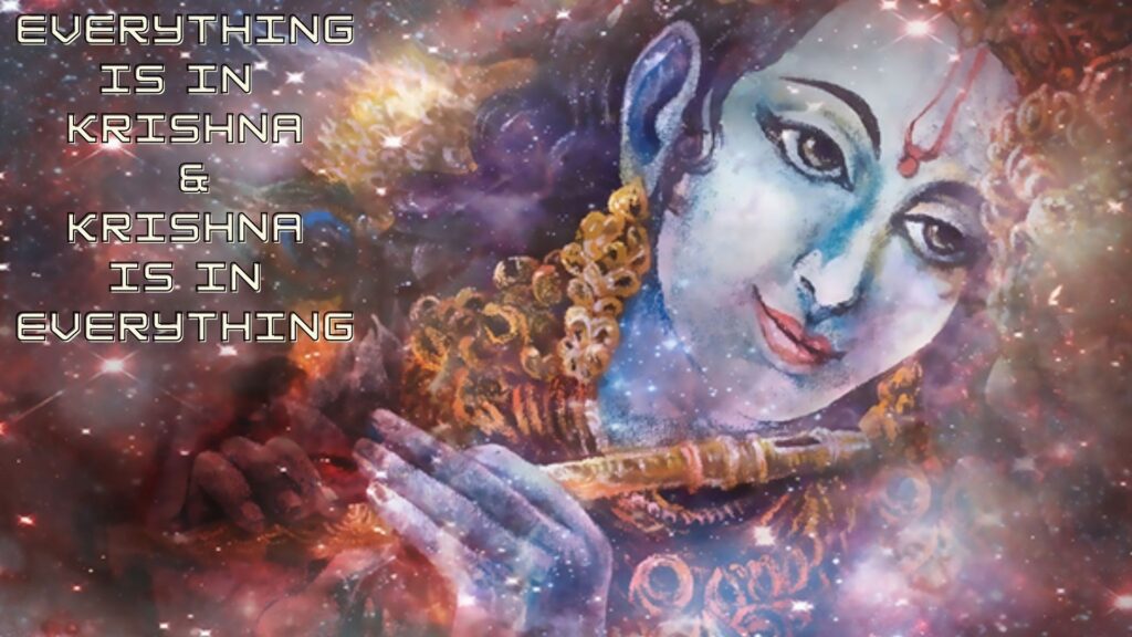 Everything Is In Krishna