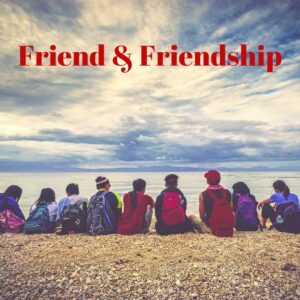 Friend & Friendship