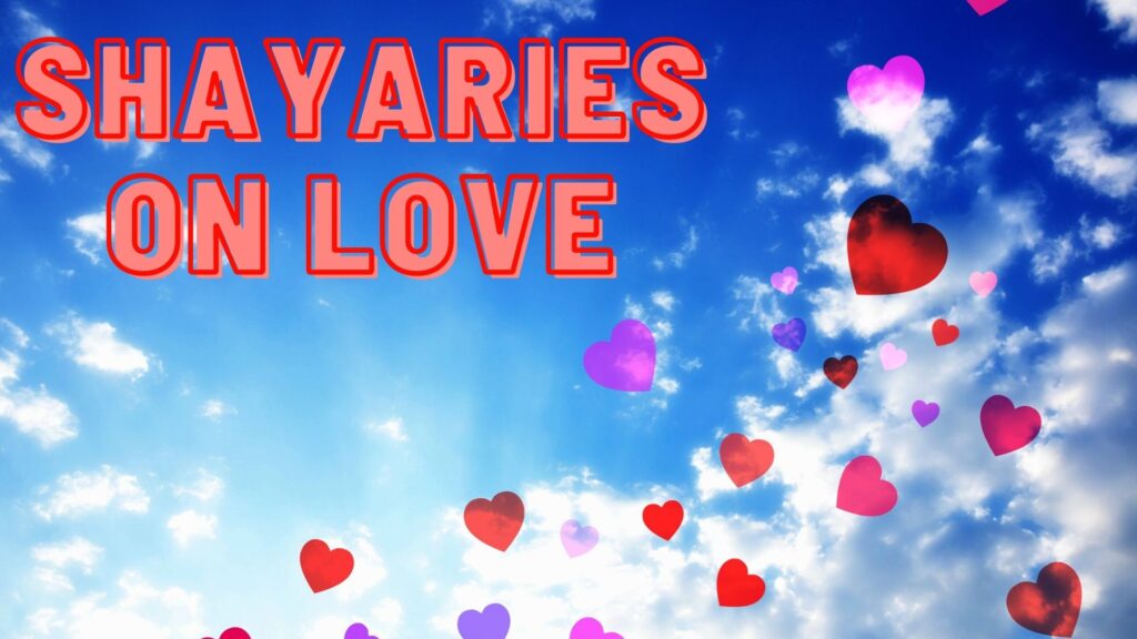 Shayaries on Love